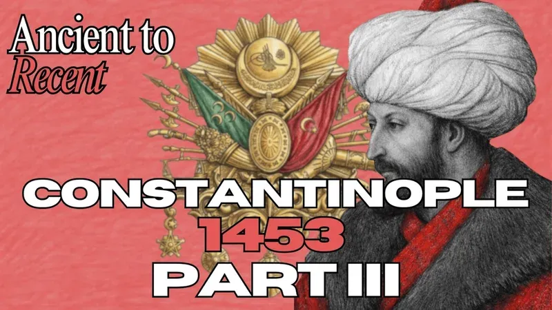 The Siege of Constantinople — Part 3 — video thumbnail