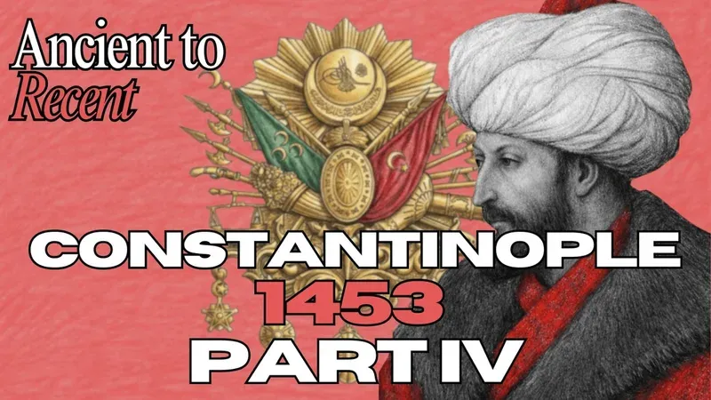 The Siege of Constantinople — Part 4 — video thumbnail