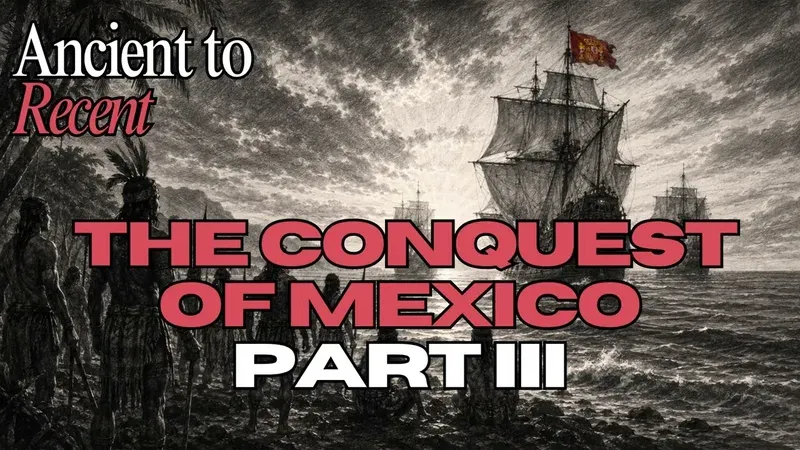 500 Men vs an Empire: Hernán Cortés and the Conquest of Mexico — Part 3 — video thumbnail